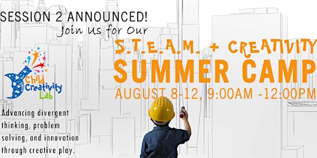 SESSION 2 - Child Creativity Lab STEAM + Creativity Summer Camp! primary image