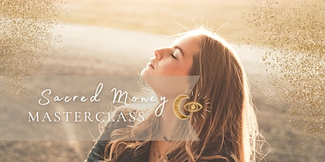 Hauptbild für SACRED MONEY ⚕ Masterclass
