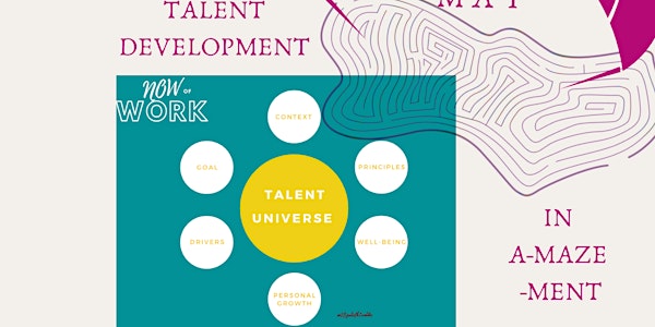 Talent Development in A-Maze-Ment:  A-Maze 2022 Transformation Passport