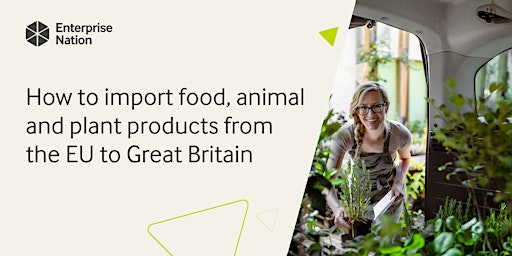 How to import food, animal and plant products from the EU to Great Britain primary image