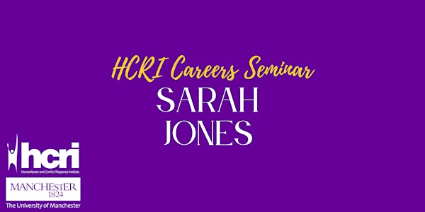 HCRI Careers Seminar - Sarah Jones