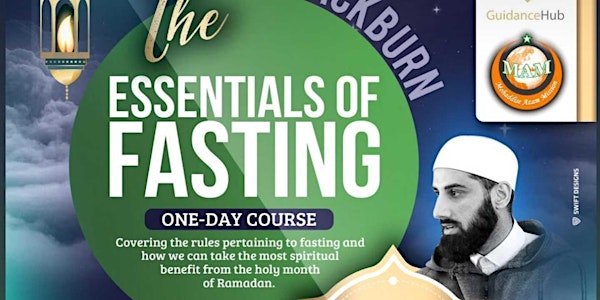 The Essentials of Fasting | Sun 13th Mar | 1pm - 3
