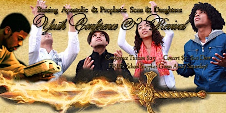 Raising Apostolic & Prophetic Sons & Daughters Youth Conference & Revival primary image