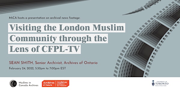 Visiting the London Muslim Community Through the Lens of CFPL-TV