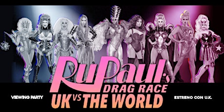 RuPaul's UK Vs The World - VIEWING PARTY