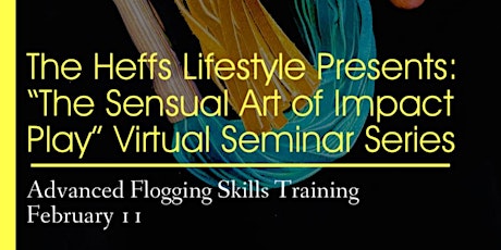 The Sensual Art of Impact Play Seminar - Advanced Flogging Skills Training primary image