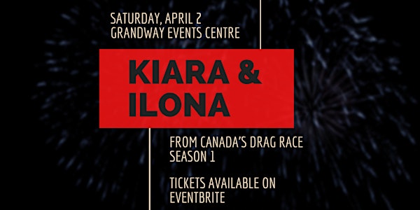 Ilona Verley and Kiara from Canada's Drag Race Season 1 Live in Elora!