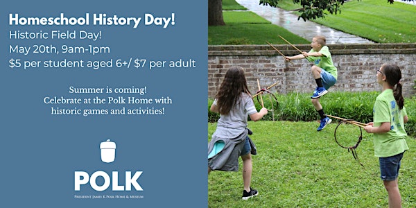 Homeschool History Day: Historic Field Day