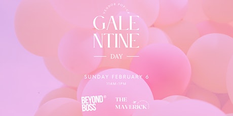 Beyond Boss GALentine's Day Vendor Pop-Up primary image