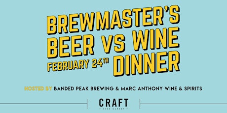 Image principale de Brewmaster's Dinner: Beer VS. Wine Edition​