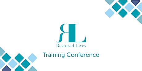 Restored Lives Training Conference 2022 billets