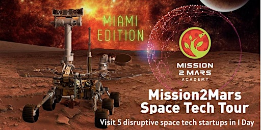 Mission2Mars Space Tech Tour : Visit 5 Space Tech Startups in Miami