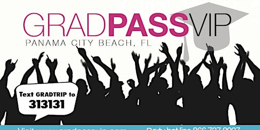 GRAD WEEK VIP CARD 2022:  PANAMA CITY BEACH, FLORIDA