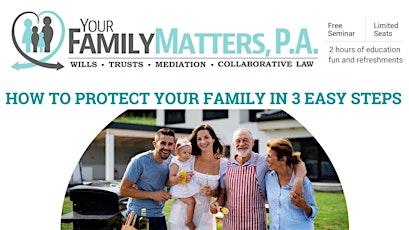 How to protect YOUR Family in 3 easy steps tickets