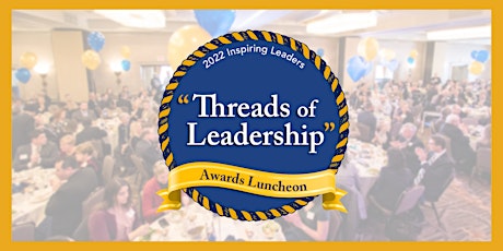 Immagine principale di Inspiring Leaders "Threads of Leadership" Awards Luncheon 