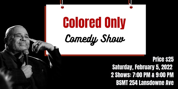 Colored Only Comedy Show