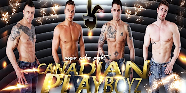 The Pas - Ladies Night - Canadian Playboyz - Magic Mike