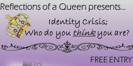 Reflections Of A Queen - Identity Crisis primary image
