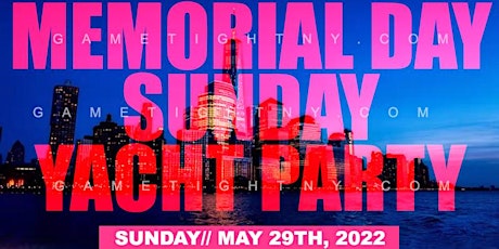 NYC Memorial Day Sunday Midnight Cabana Yacht Party at Skyport Marina 2022 tickets