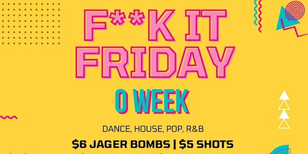 F**k it Friday