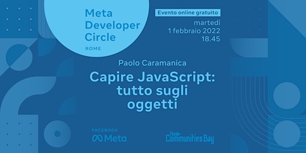 Capire JavaScript: tutto sugli oggetti・Meta DevC Rome #TheCmmBay
