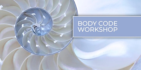 Healing Through the Body Code Workshop — Level 1 | September 25