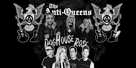 Anti-Queens, Doghouse Rose, Lindbergh Babies, Anndy Negative