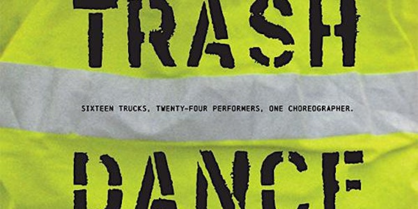 Trash Dance: A Community Screening & Conversation
