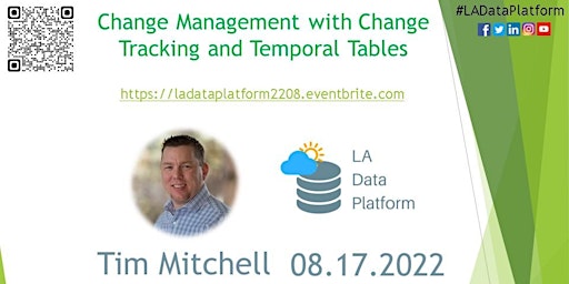 AUG 2022 - Change Management with CT and Temporary Tables by Tim Mitchell