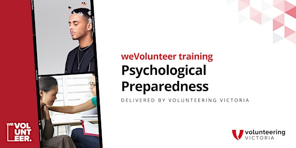 2022 weVolunteer Training: Psychological Preparedness