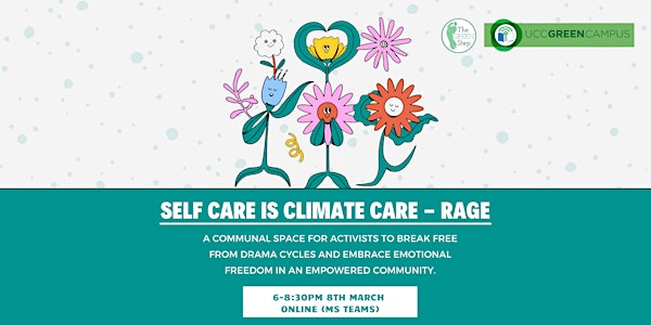 Self Care is Climate Care - Rage