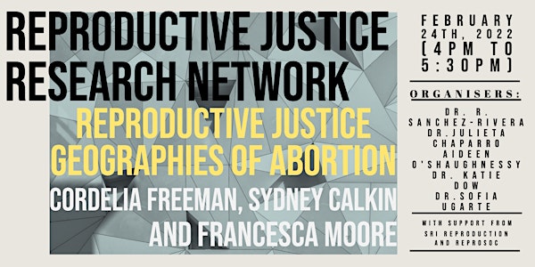 Reproductive Justice: Geographies of Abortion