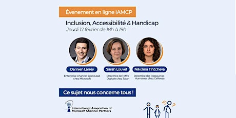 Image principale de IAMCP 17 Février - Inclusion, Accessibilité & Handicap