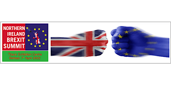 The Northern Ireland Brexit Summit 2022