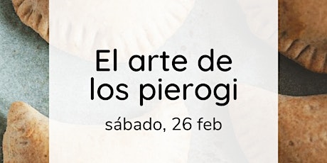 Imagen principal de El arte de los pierogi - taller de cocina / encuentro gastronómico