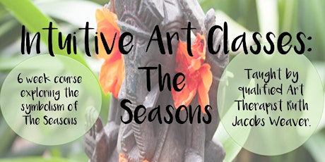 Intuitive Art Classes: The Seasons primary image
