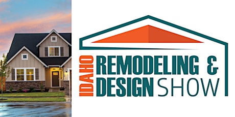 Idaho Remodeling & Design Show tickets