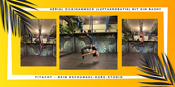 (Sommerpause)Aerial Silk (Luftakrobatik) mit Kim Bashy (Level II/Advanced)