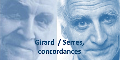 Girard et quelques autres : Michel Serres  et René Girard, concordances