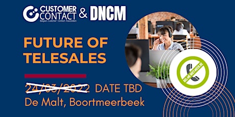The future of telesales - Customer Contact & DNCM tickets
