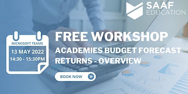 Free Workshop: Academies Budget Forecast Returns - Overview