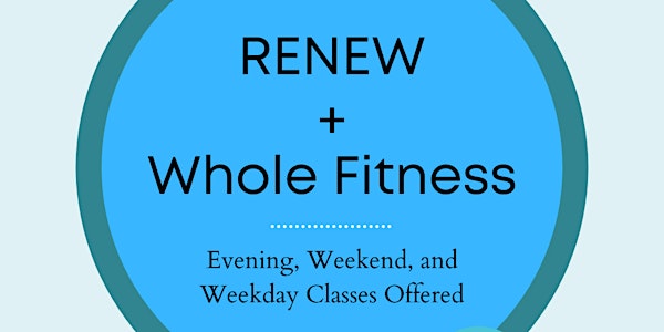 RENEW + Whole Fitness: Total Body Strength