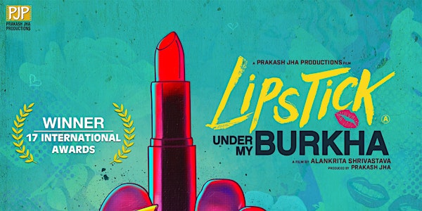 Ladies Night with special screening of Lipstick Under My Burkha
