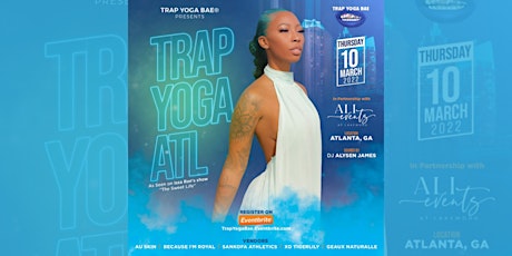 Trap Yoga Bae™ Presents: TRAP YOGA ATL