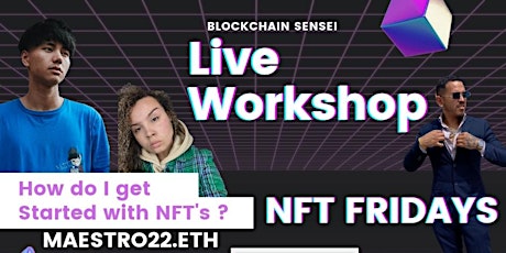 NFT FRIDAYS by BLOCKCHAIN SENSEI & Metaval - NFT NEWS ,UPDATES & Q&A tickets