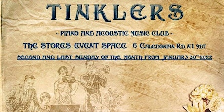 TINKLERS Piano and Acoustic Music Club; Guitar, Strings, Wind, Perc, Poetry