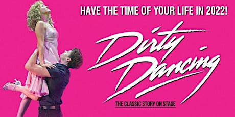 DIRTY DANCING AT THE DOMINION THEATRE | 35th ANNIVERSARY EDITION primary image
