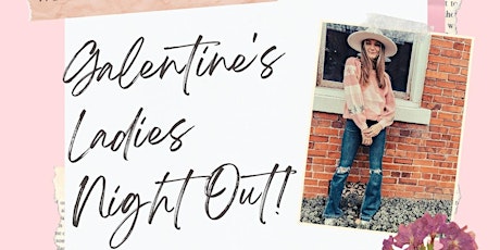 Ladies Night Out Galentine's Day Edition - VIP EXPERIENCE primary image