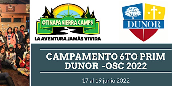 CAMPAMENTO COLEGIO DUNOR 6to PRIM 2022 (17 al 19 junio 2022)