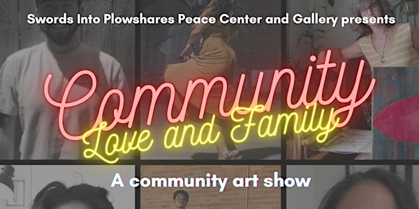Community, Love, and Family: Exhibition Reception